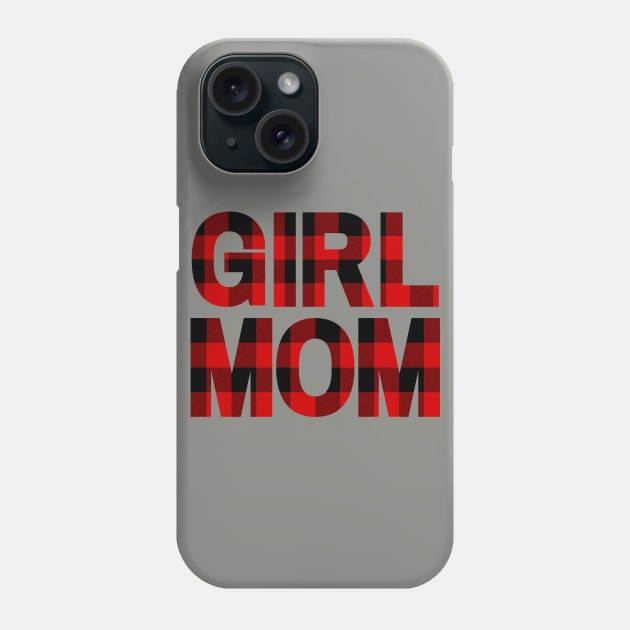Girl Mom in Buffalo Plaid Phone Case by EdenLiving
