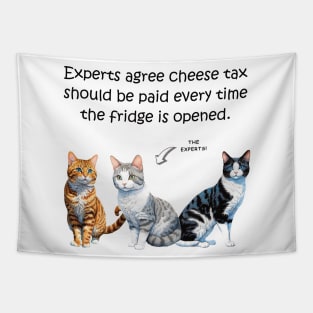 Experts agree cheese tax should be paid every time the fridge is opened - funny watercolour cat design Tapestry