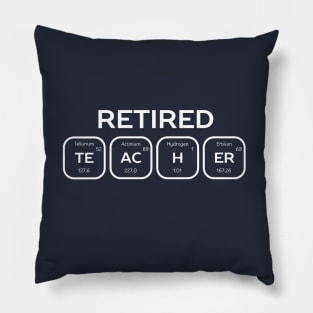 Retired Teacher Science Periodic Table of Elements Pillow