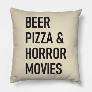 Beer, Pizza & Horror Movies Pillow