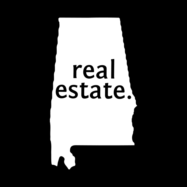 Alabama State Real Estate T-Shirt by Proven By Ruben