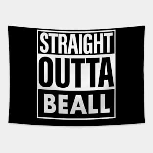 Beall Name Straight Outta Beall Tapestry