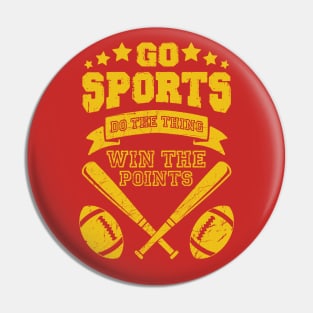 go sports do the thing win the points funny sports shirt for people who dont know sports Pin