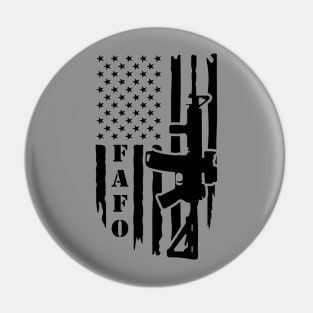 FAFO American Flag Fuck Around and Find Out Shirt Pin