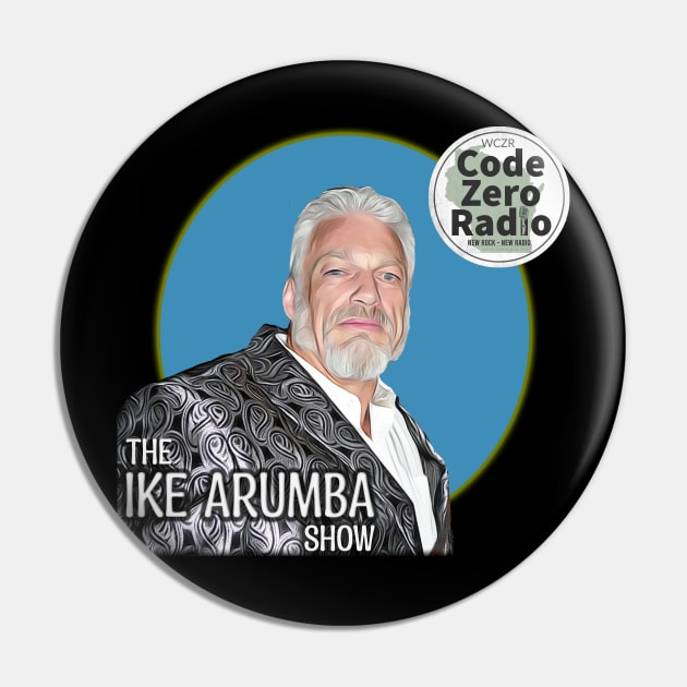 The Ike Arumba Show Pin by Code Zero Radio