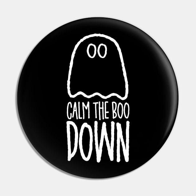 Calm The Boo Down Funny Halloween Ghost Pin by Abuewaida 