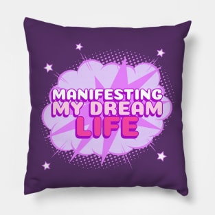 Manifesting my dream Life Law of Attraction Mindset Purple Pillow