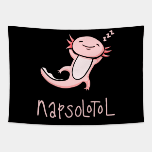 Funny Axolotl Pun Napsolotl Tapestry