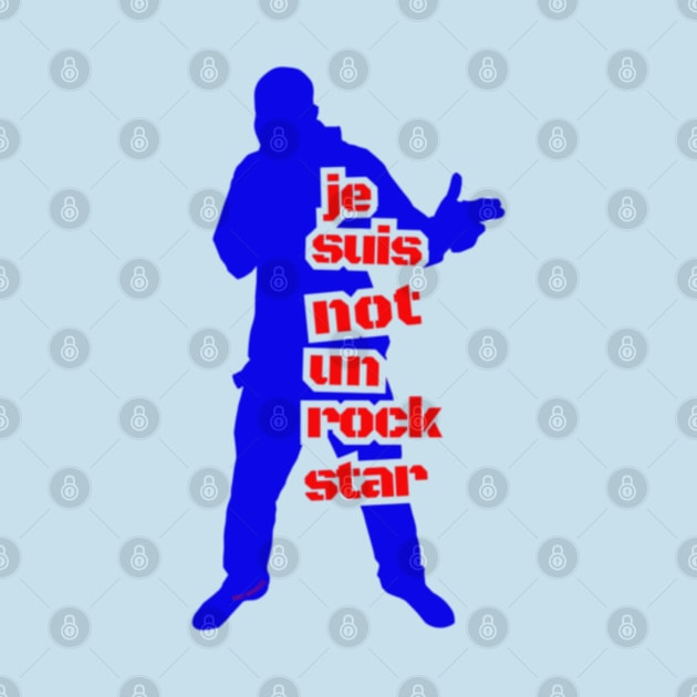 Je Suis Not Un Rock Star (Dude) By Abby Anime(c) by Abby Anime