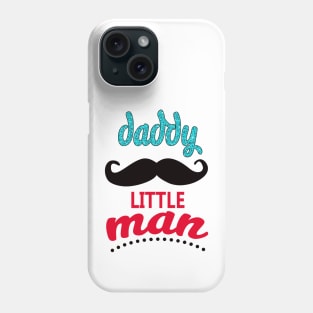 Daddy of Little Man Mustache Phone Case