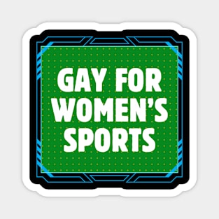 Gay For Women's Sports Magnet