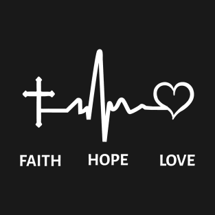 Faith hope love spirtuality t-shirt T-Shirt