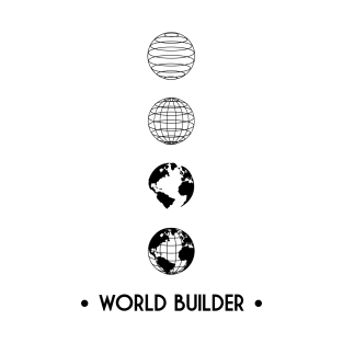 World Builder black on white T-Shirt