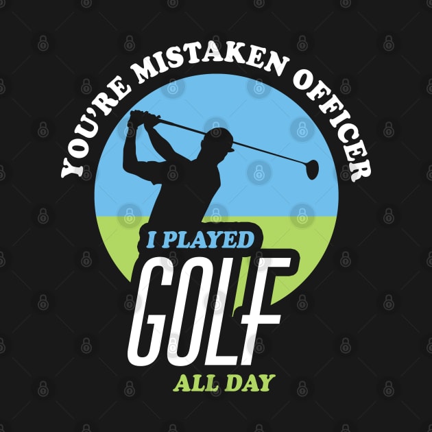 You're Mistaken Officer I Played Golf All Day | Funny Golf by TMBTM