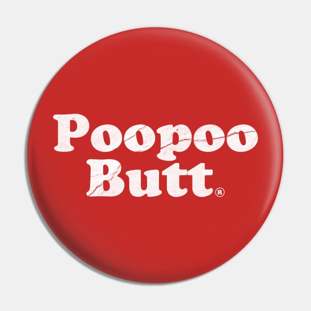 Poopoo Butt. Poop Humor Pin by Mas To