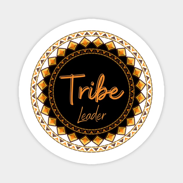 Tribe Leader Magnet by NICHE&NICHE