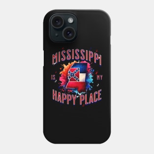 Mississippi is my Happy Place Phone Case