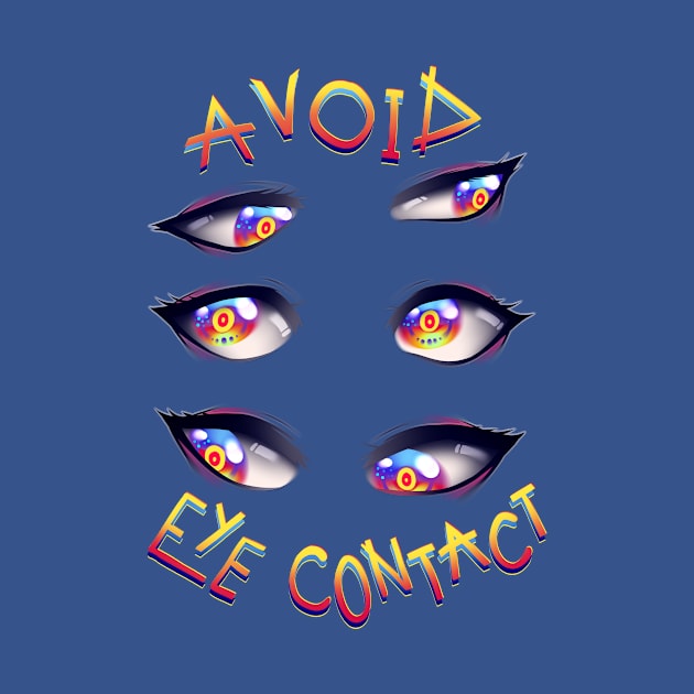 AVOID EYE CONTACT by bekkie