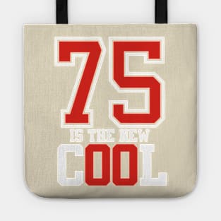 75th Birthday T-Shirt Tote