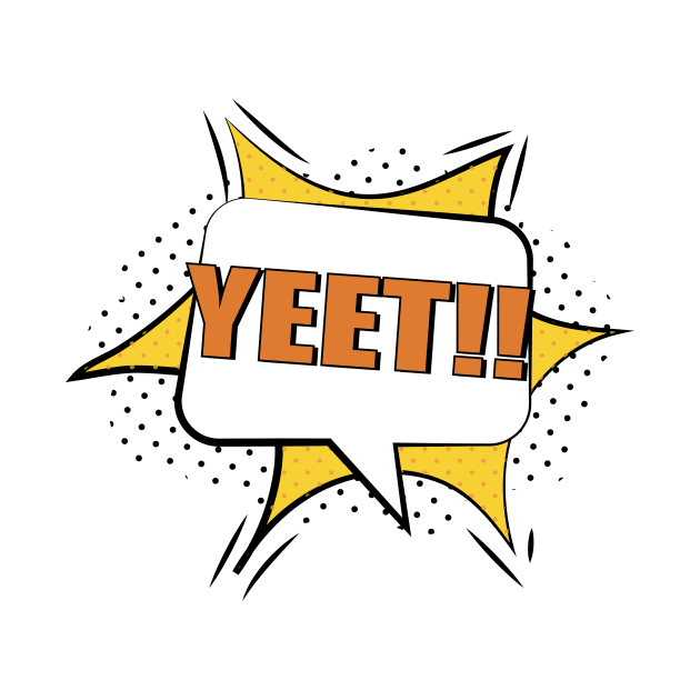 Yeet Meme Yeet Or Be Yeeted Cool Yellow Funny For Kids by mangobanana