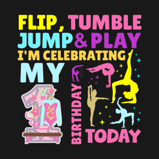 1st Birthday Gymnastics Girls Themed Party Kids One Year Old T-Shirt