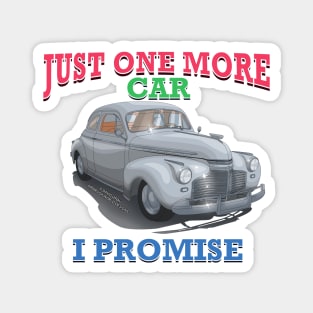 Just One More Classic Car Hot Rod Novelty Gift Magnet