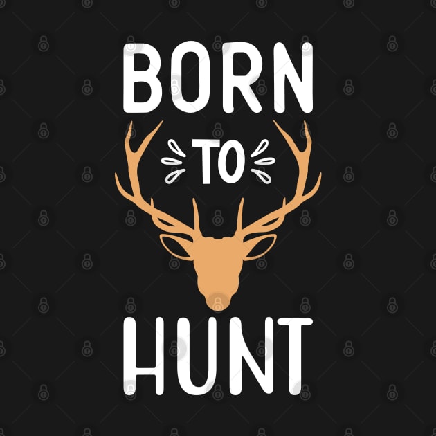 Born To Hunt by Hifzhan Graphics