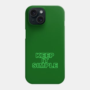 Keep it simple (green) Phone Case