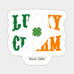 Lucky charm since 1984 Magnet