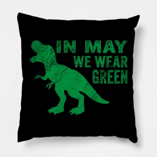 In May we Wear Green Mental Health Awareness, Awareness Month, Green For Mental Health Pillow