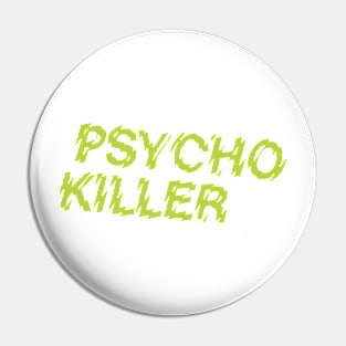 Psycho Retro Pin