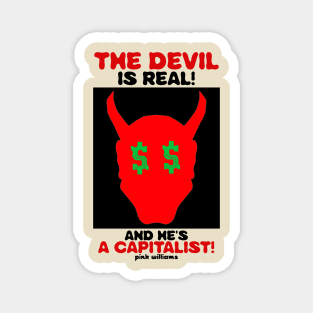 The Devil Is Real (And He's A Capitalist) Minimalist art Magnet