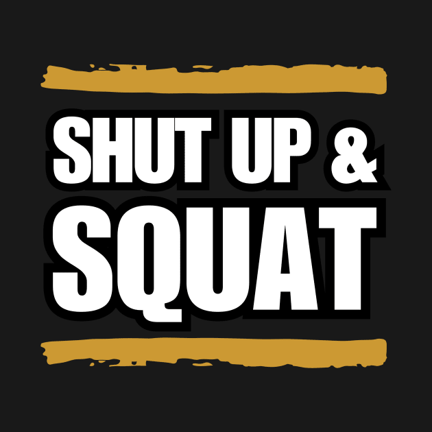 Shut Up&Squat by ZenFit