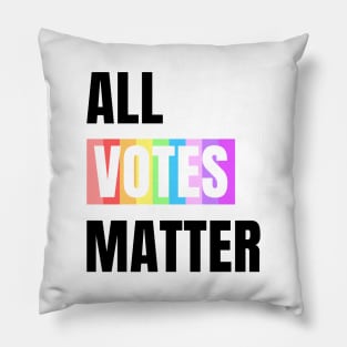 All Votes Matter Black Pillow