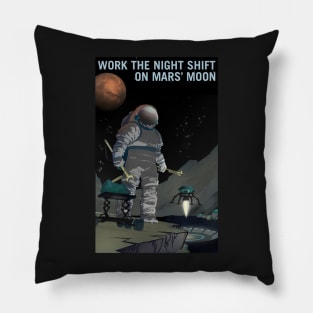 Work the Night Shift on Martian Moon Phobos Pillow