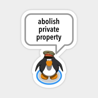 Abolish Private Property - Club Penguin Magnet