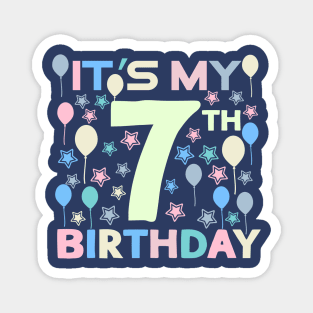 It's My 7th Birthday Magnet