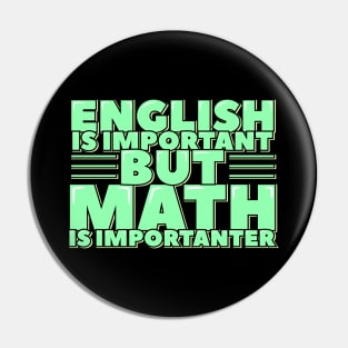 English is Important but Math is Importanter Pin