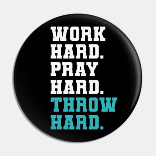 Religious baseball Work Hard Pray Hard Throw Hard Pin