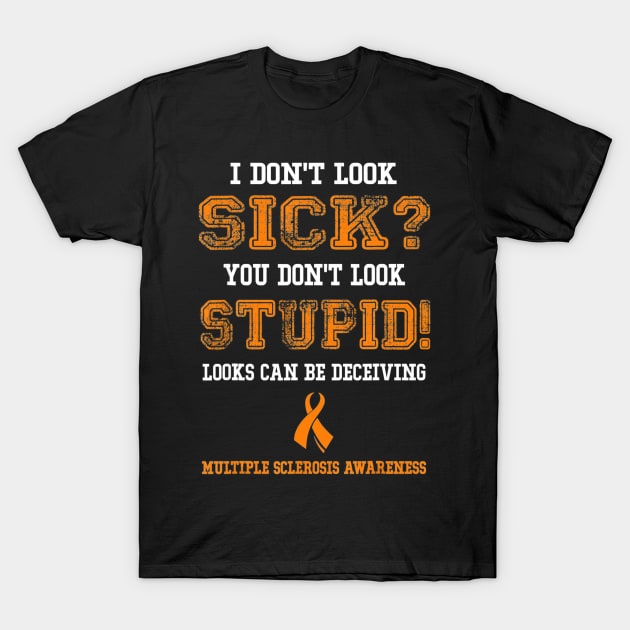 Multiple Sclerosis Shirts Ms I Dont Look Sick Men Women Multiple Sclerosis Shirts Ms I Dont Look Sick Men Women