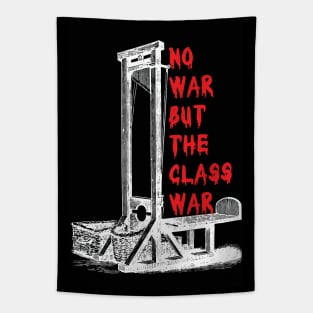 No War But The Class War (v2) Tapestry