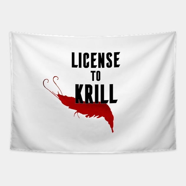 License to Krill Tapestry by Moopichino