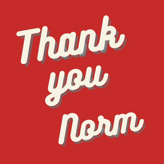 Thank you Norm Macdonald by Strange-desigN