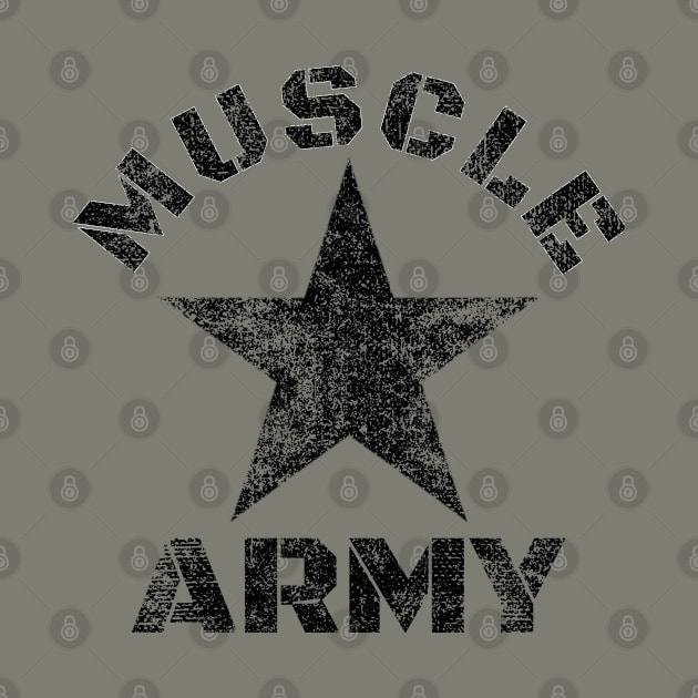 MUSCLE ARMY by MuscleTeez