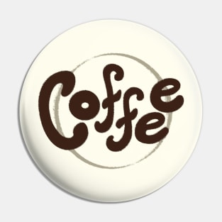 Coffee Lettering Pin