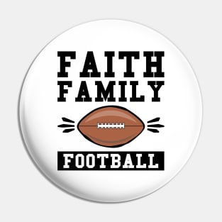 Faith Family Football Pin
