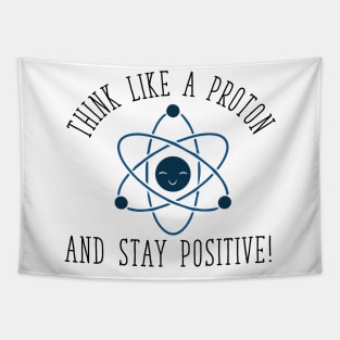 Think Like a Proton Tapestry