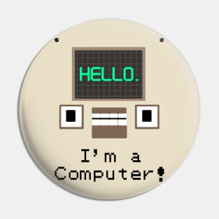 I'm a Computer Pin