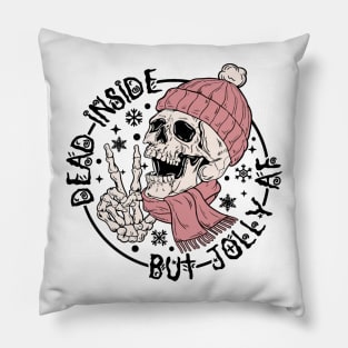 Dead Inside But Jolly AF Pillow