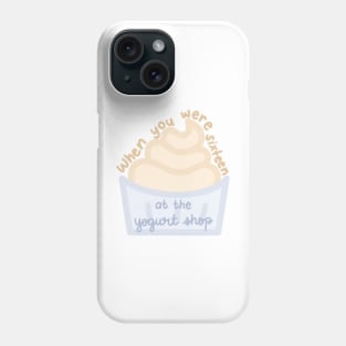 16 at the Yogurt Shop Phone Case